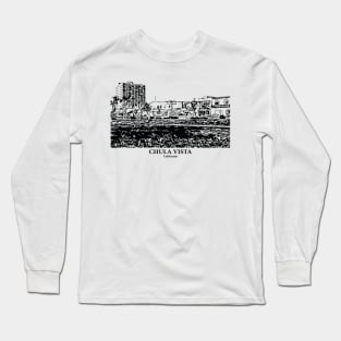 Chula Vista - California Long Sleeve T-Shirt